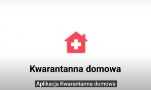 Aplikacja kwarantanna domowa