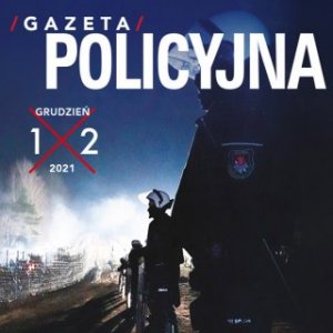 Gazeta Policyjna – grudzień 2021