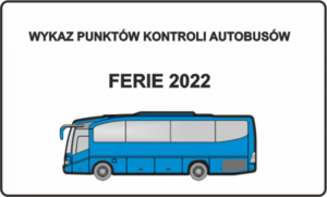 Jeśli wyruszasz na zimowy wypoczynek autokarem, pierwszy postój zrób w policyjnym punkcie kontroli - Ferie 2022