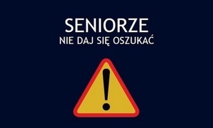 Zdjęcie poglądowe o treści seniorze nie daj się oszukać