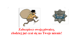 Zdjęcie ilustracyjne z napisem o treści: Zabezpiecz swoją piwnicę, złodziej już czai się na Twoje mienie