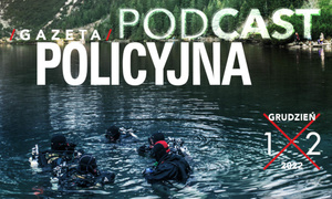 Gazeta Policyjna w podcaście - grudzień 2022