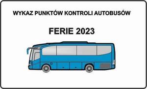 Kontrole autokarów – Ferie 2023