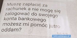 Wiadomość o treści: Muszę zapłacić za rachunek, a nie mogę się zalogować do swojego konta bankowego możesz mi pomóc, jutro oddam