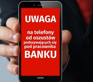 Zdjęcie poglądowe o treści: Uwaga na telefony od oszustów podszywających się pod pracownika banku