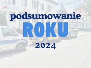 Rok 2024 w policyjnych liczbach