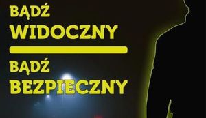 Napis bądź widoczny, bądź bezpieczny