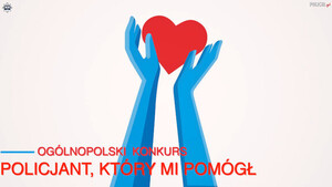 Zgłoś kandydata do konkursu „Policjant, który mi pomógł”!