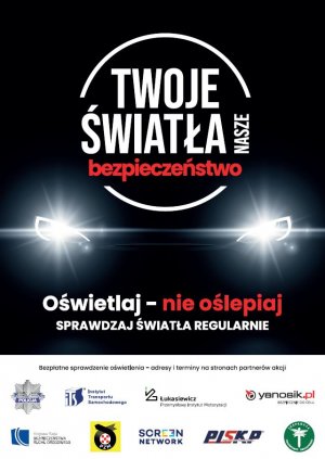 W SOBOTĘ PO RAZ OSTANI MOŻESZ BEZPŁATNIE SPRAWDZIĆ SWOJE OŚWIETLENIE W AUCIE W RAMACH AKCJI „TWOJE ŚWIATŁA – NASZE BEZPIECZEŃSTWO”!