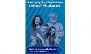 JUŻ 1 KWIETNIA ROZPOCZNIE SIĘ NARODOWY SPIS POWSZECHNY LUDNOŚCI I MIESZKAŃ 2021