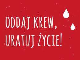 Oddaj krew i uratuj czyjeś życie!